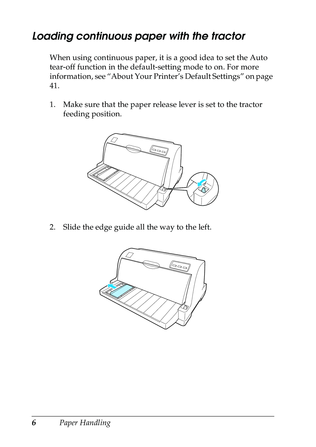 Epson 630S manual Loading continuous paper with the tractor 