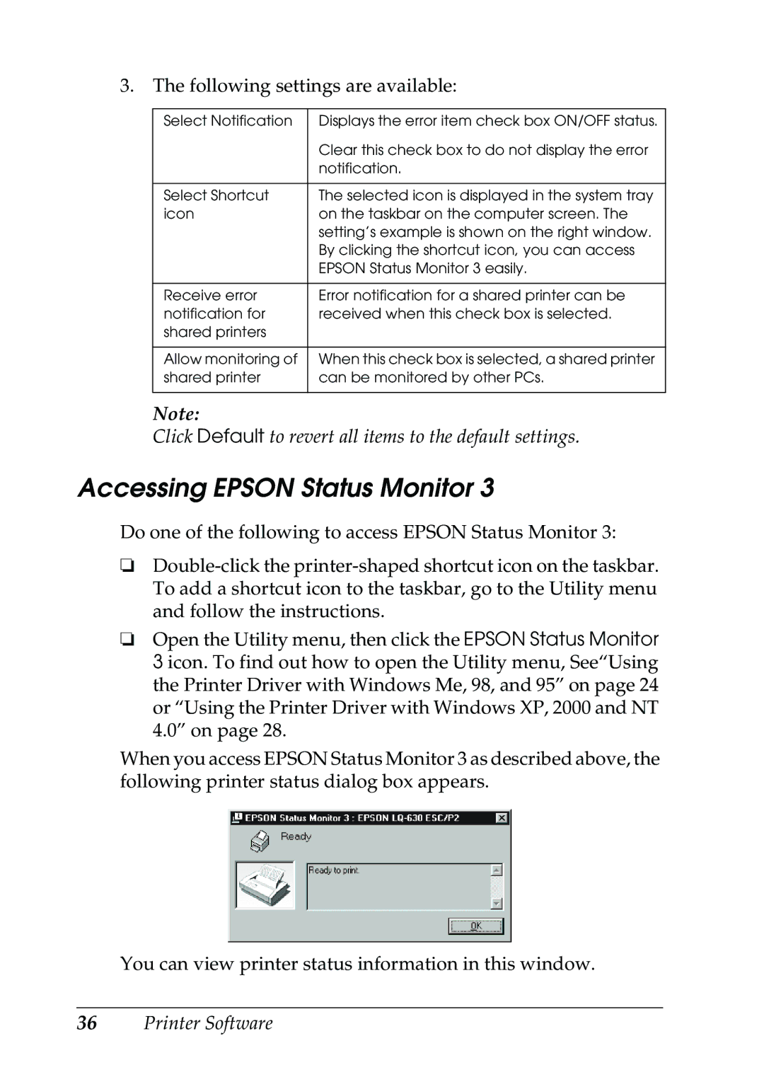 Epson 630S manual Accessing Epson Status Monitor, Following settings are available 