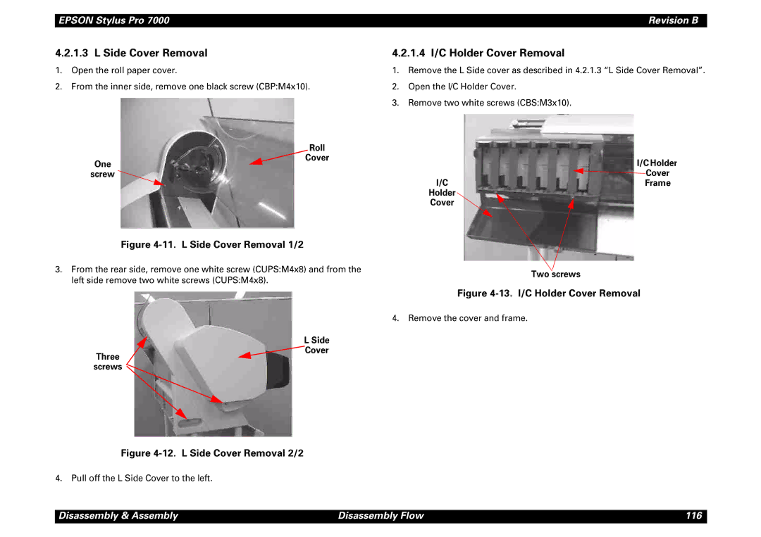 Epson 7000 service manual 1.4 I/C Holder Cover Removal, One Roll Cover, Two screws, Three Side Cover Screws 