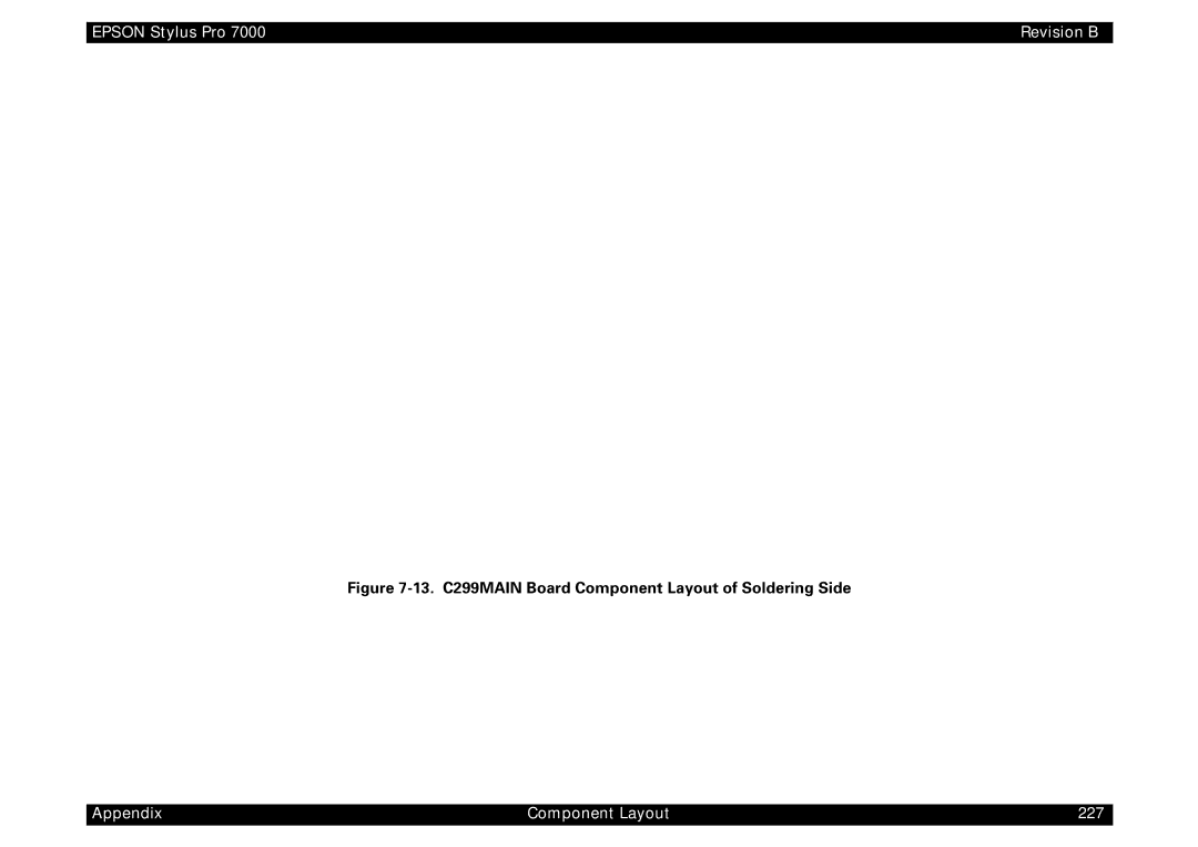 Epson 7000 service manual Appendix Component Layout 227 