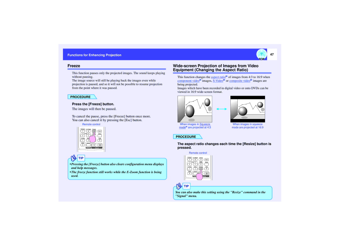 Epson 821 manual Press the Freeze button, Aspect ratio changes each time the Resize button is pressed 
