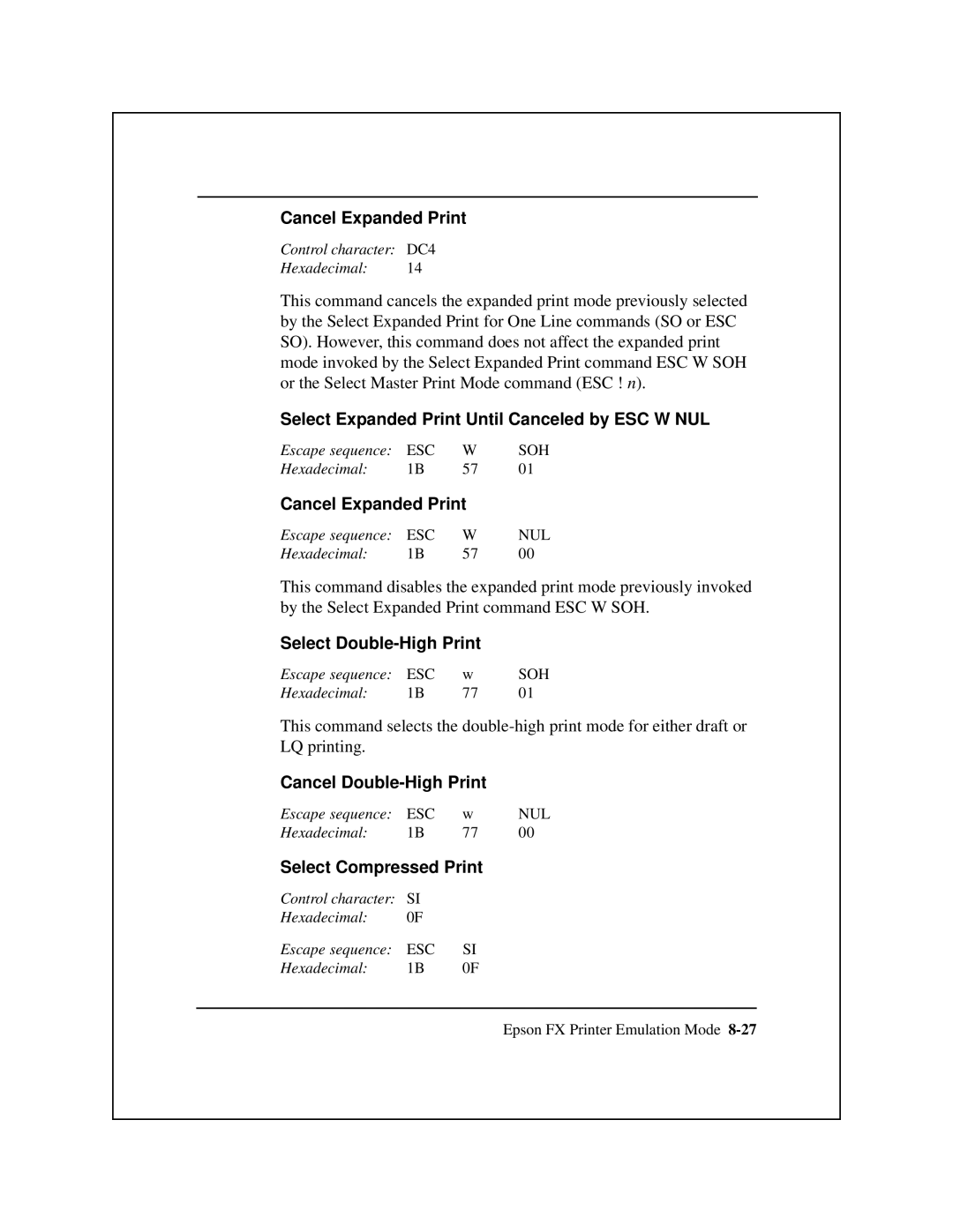 Epson 8900 Series Select Expanded Print Until Canceled by ESC W NUL, Select Double-High Print, Cancel Double-High Print 