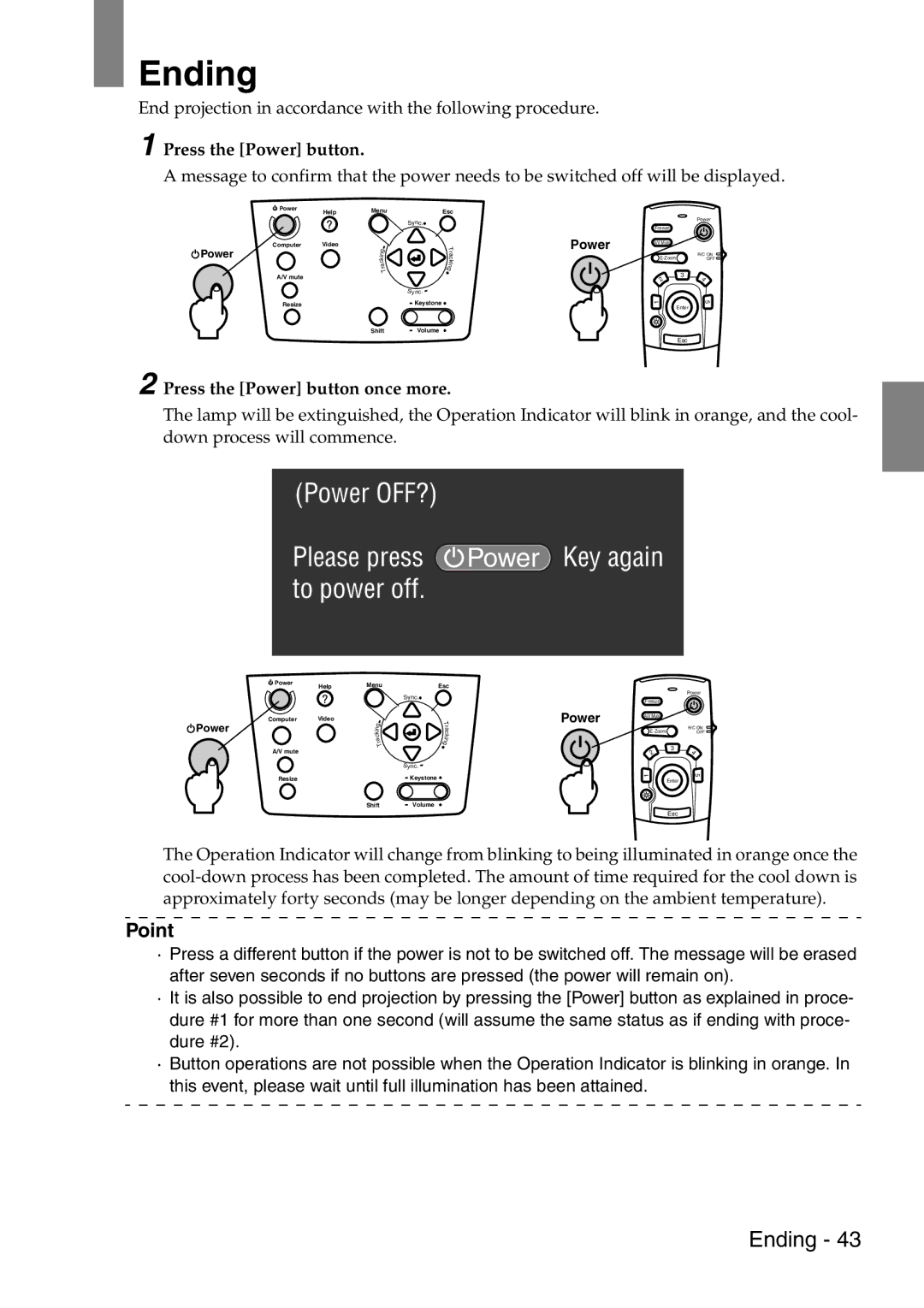 Epson 9100 manual Ending, Press the Power button once more 