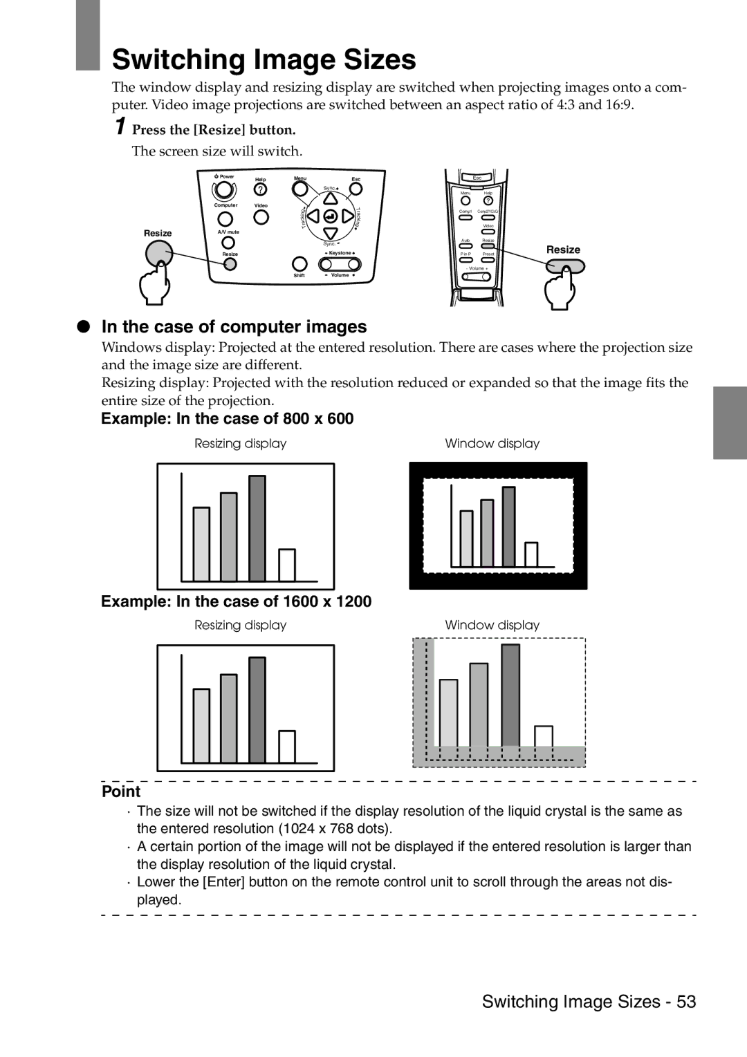 Epson 9100 manual Switching Image Sizes, Case of computer images, Press the Resize button 