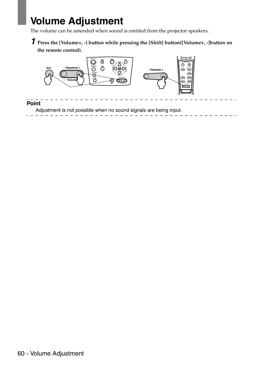 Epson 9100 manual Volume Adjustment 