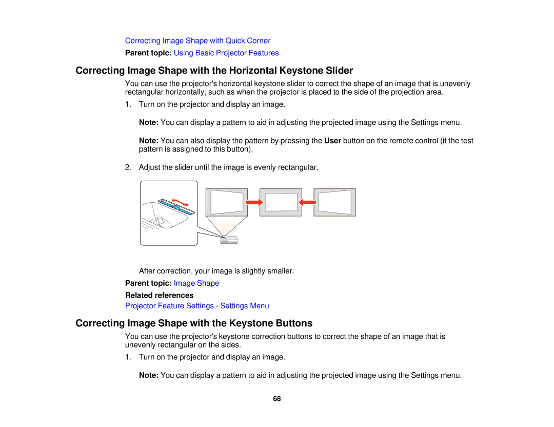 Epson 99W, 98 Correcting Image Shape with the Horizontal Keystone Slider, Correcting Image Shape with the Keystone Buttons 