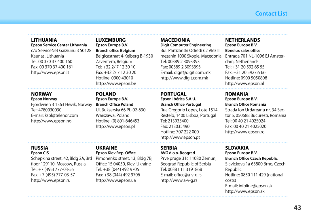 Epson BT-200 Lithuania Luxemburg Macedonia Netherlands, Norway Poland Portugal Romania, Russia Ukraine Serbia Slovakia 