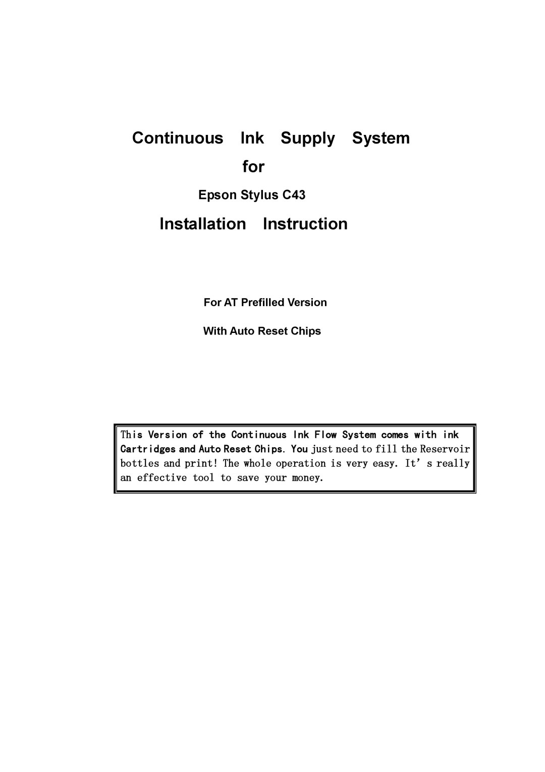 Epson C43 manual Installation Instruction, For AT Prefilled Version With Auto Reset Chips 