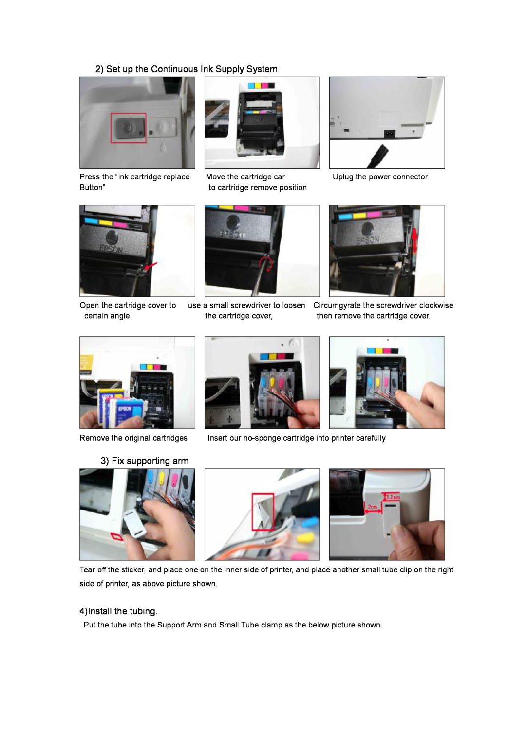 Epson c58 manual Set up the Continuous Ink Supply System, Fix supporting arm, 4Install the tubing 