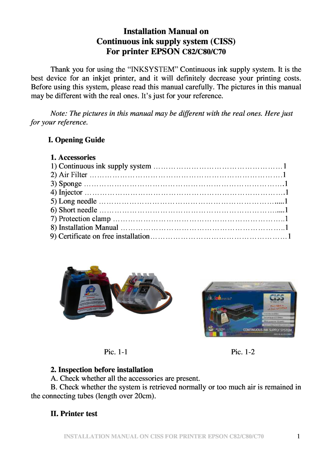 Epson C70, C82 installation manual I. Opening Guide 1. Accessories, Inspection before installation, II. Printer test 