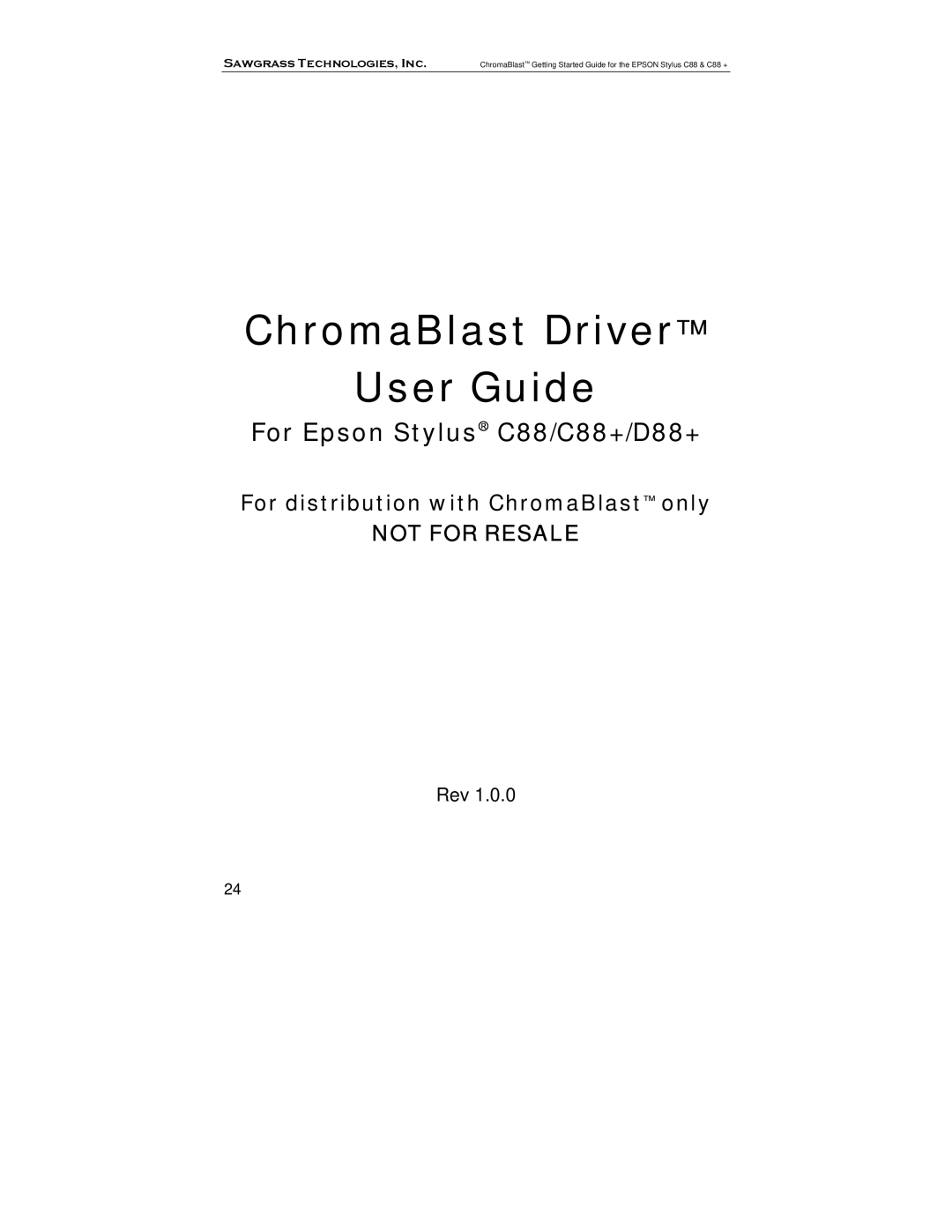 Epson C88, D88+ manual ChromaBlast Driver User Guide, For distribution with ChromaBlast only 