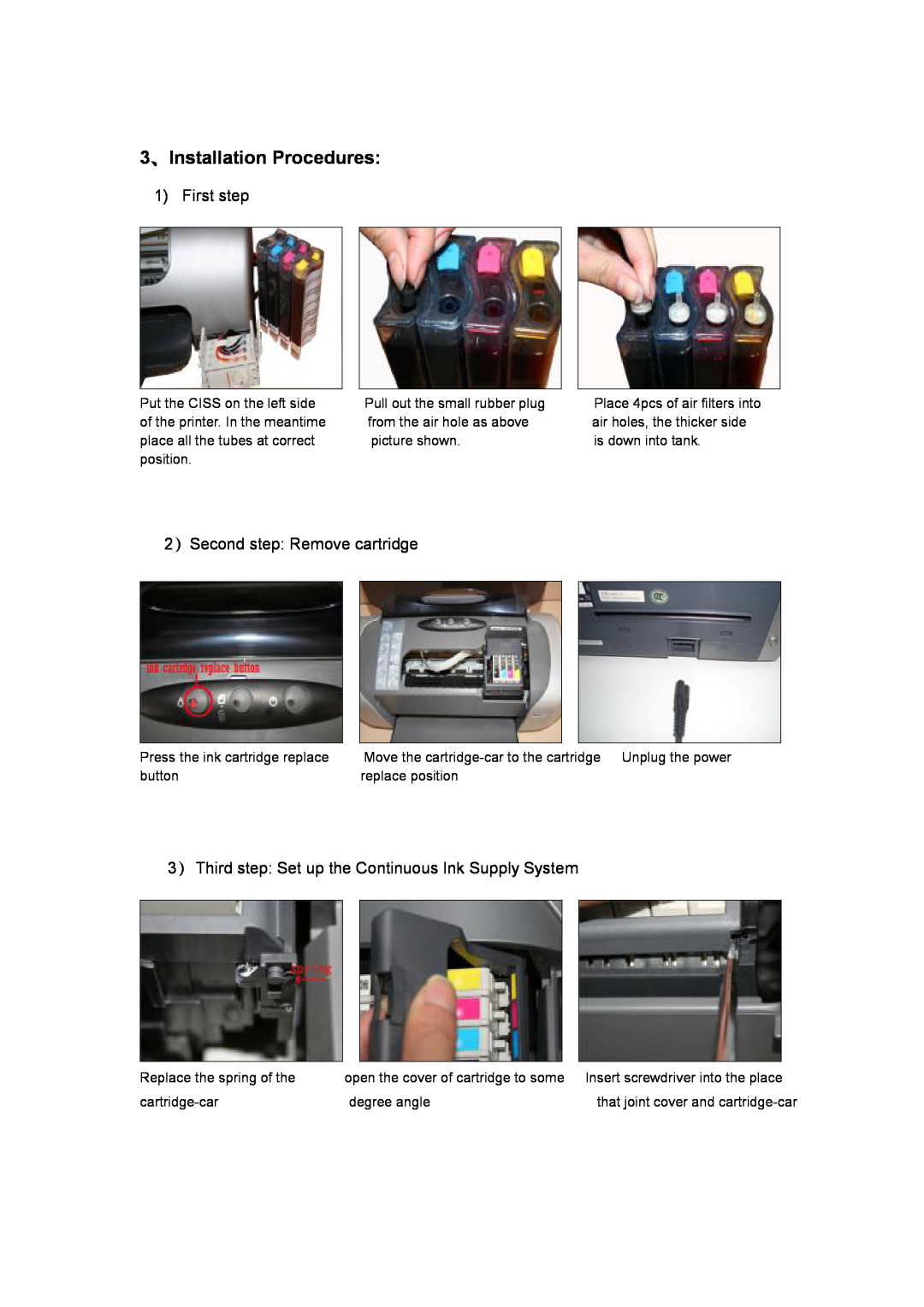 Epson C88 manual 3、Installation Procedures, First step, 2）Second step Remove cartridge 