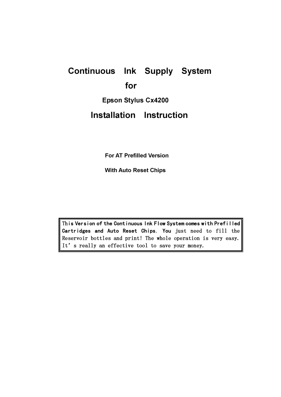 Epson CX4200 manual Installation Instruction, For AT Prefilled Version With Auto Reset Chips 