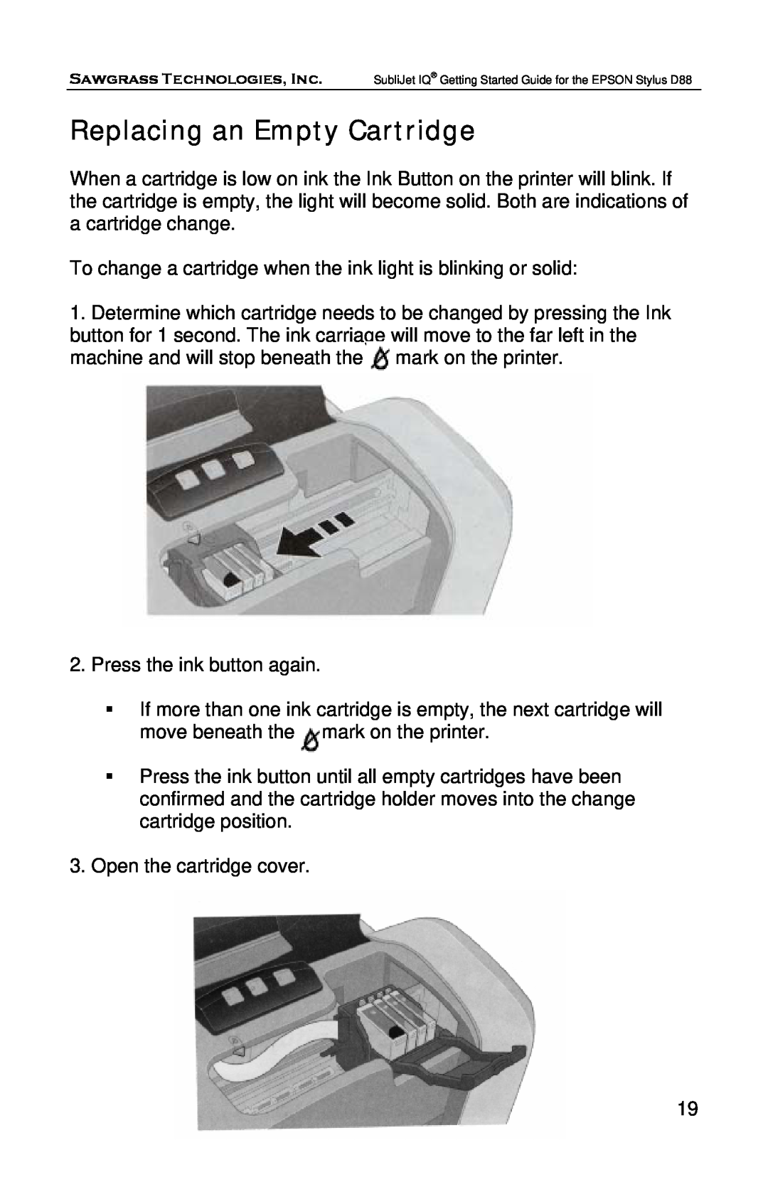 Epson D88 manual Replacing an Empty Cartridge 