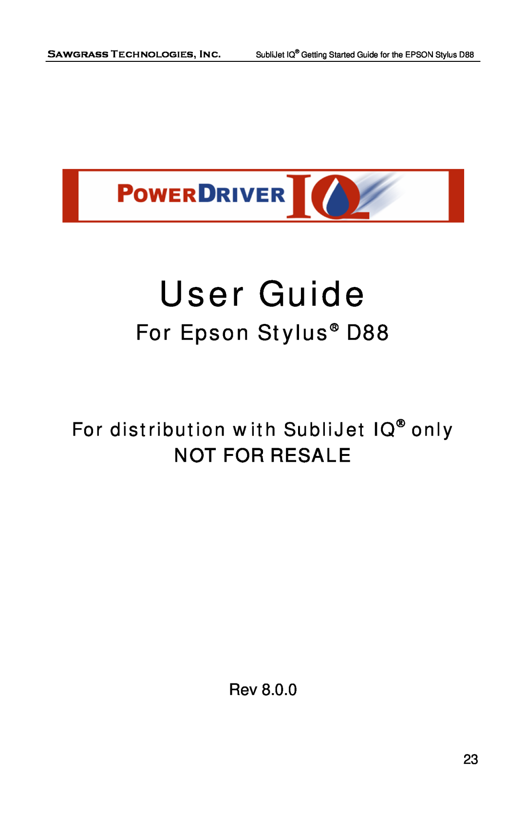 Epson manual For distribution with SubliJet IQ→ only NOT FOR RESALE, User Guide, For Epson Stylus→ D88 