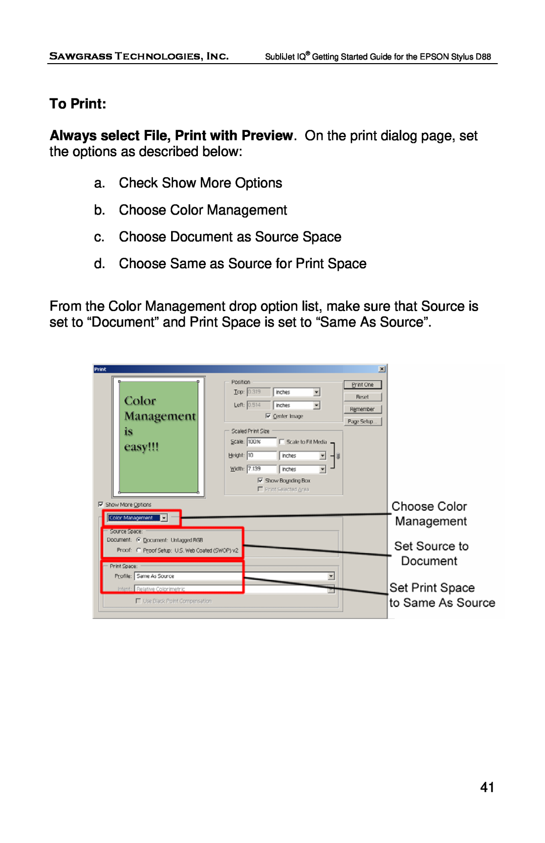 Epson D88 manual To Print, Always select File, Print with Preview. On the print dialog page, set 