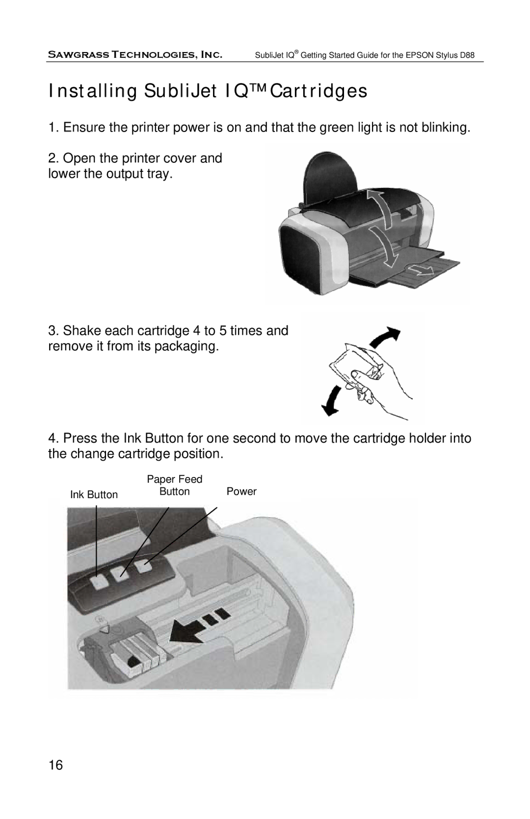 Epson D88 manual Installing SubliJet IQ Cartridges 