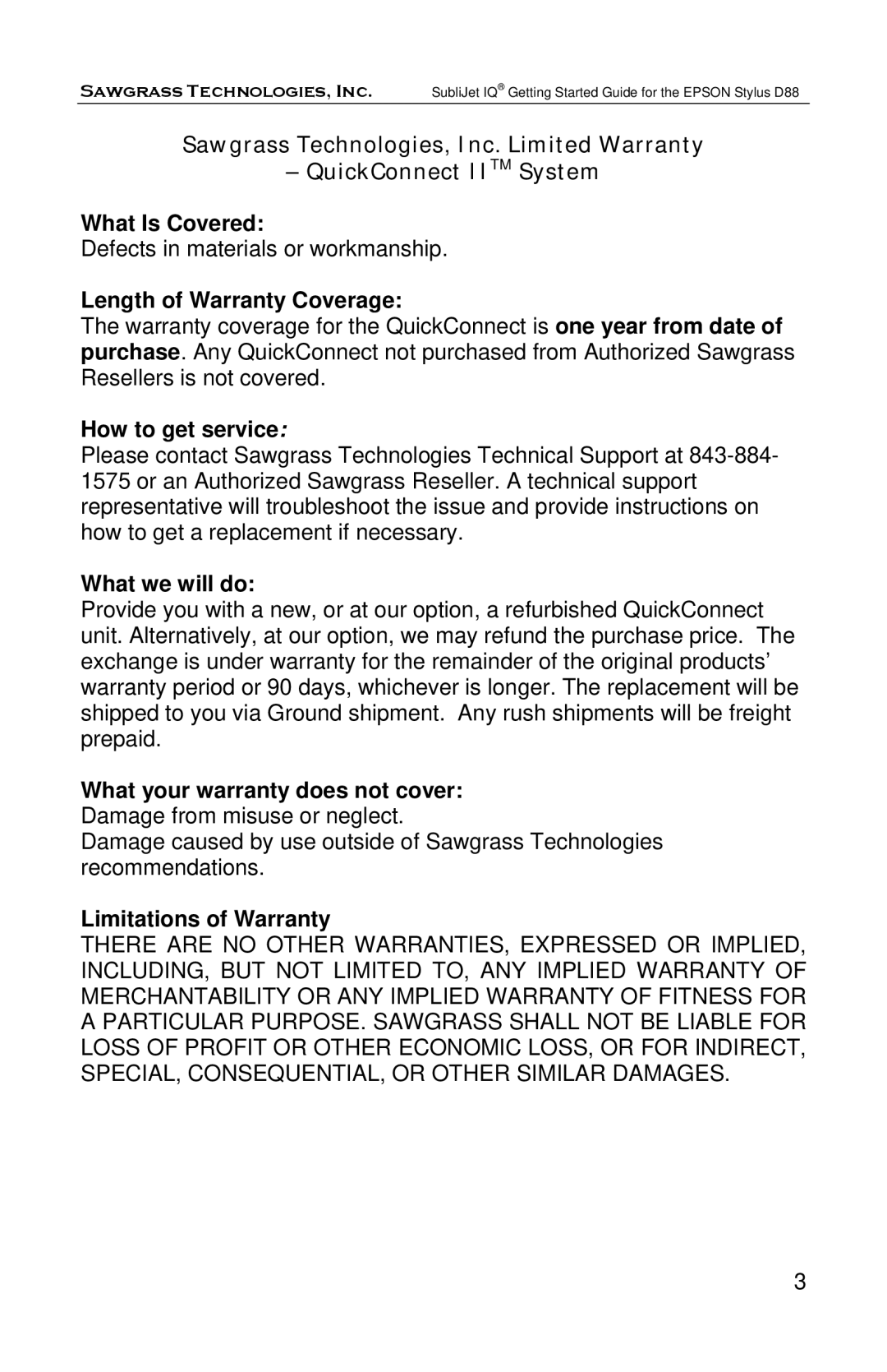 Epson D88 manual What Is Covered, Length of Warranty Coverage, How to get service, What we will do, Limitations of Warranty 