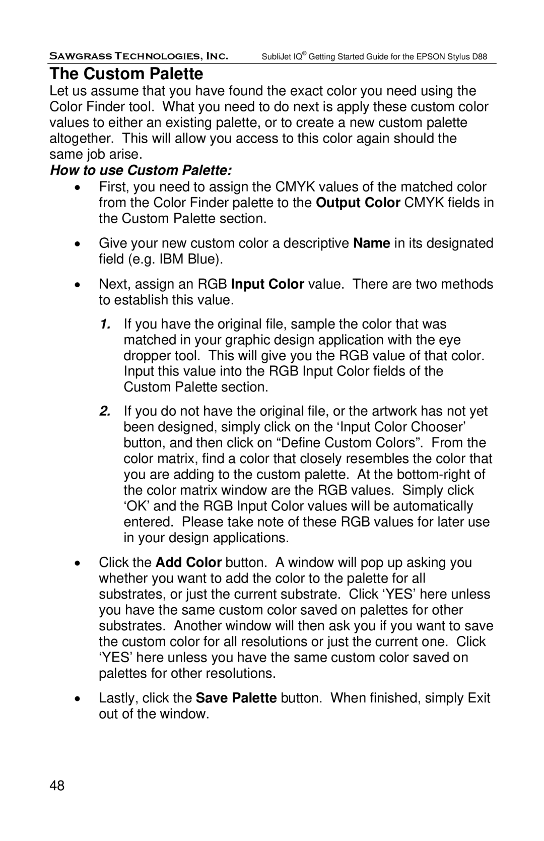 Epson D88 manual How to use Custom Palette 