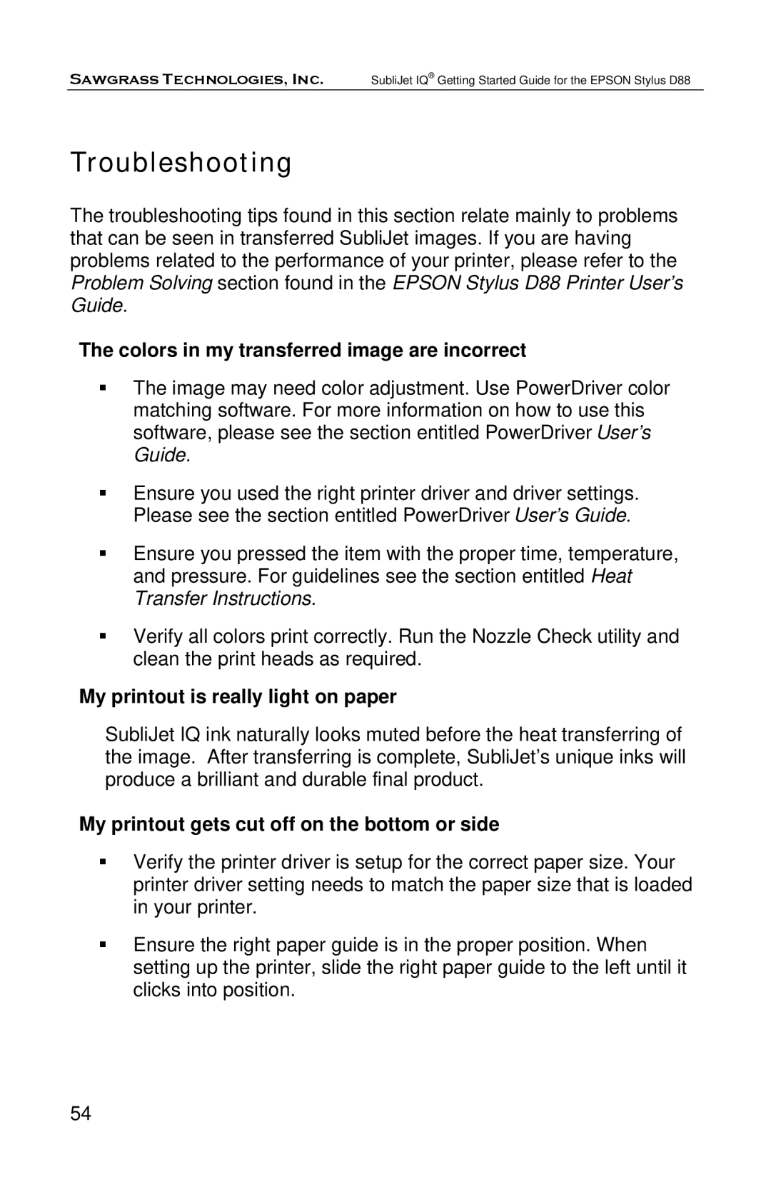 Epson D88 manual Troubleshooting, Colors in my transferred image are incorrect, My printout is really light on paper 