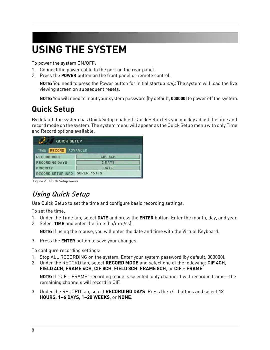 Epson DH200 instruction manual Using the System, Using Quick Setup 