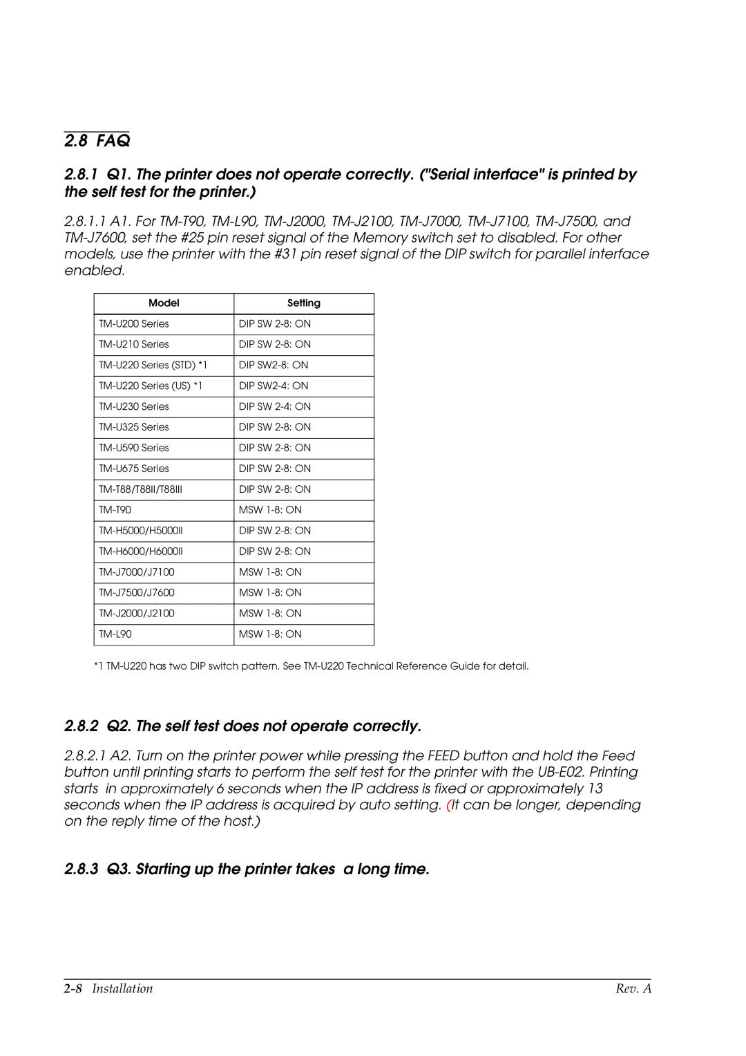 Epson E02 manual Faq, 2 Q2. The self test does not operate correctly, 3 Q3. Starting up the printer takes a long time 