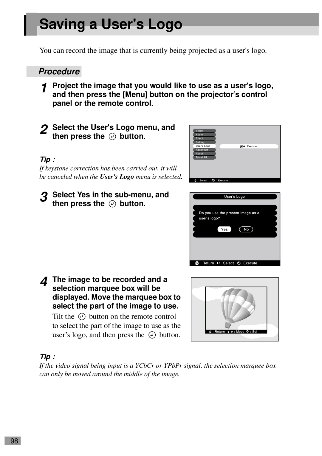 Epson ELP-600, ELP-811, ELP-800UG, ELP-820, ELP-810UG Saving a Users Logo, Select Yes in the sub-menu, Then press the button 