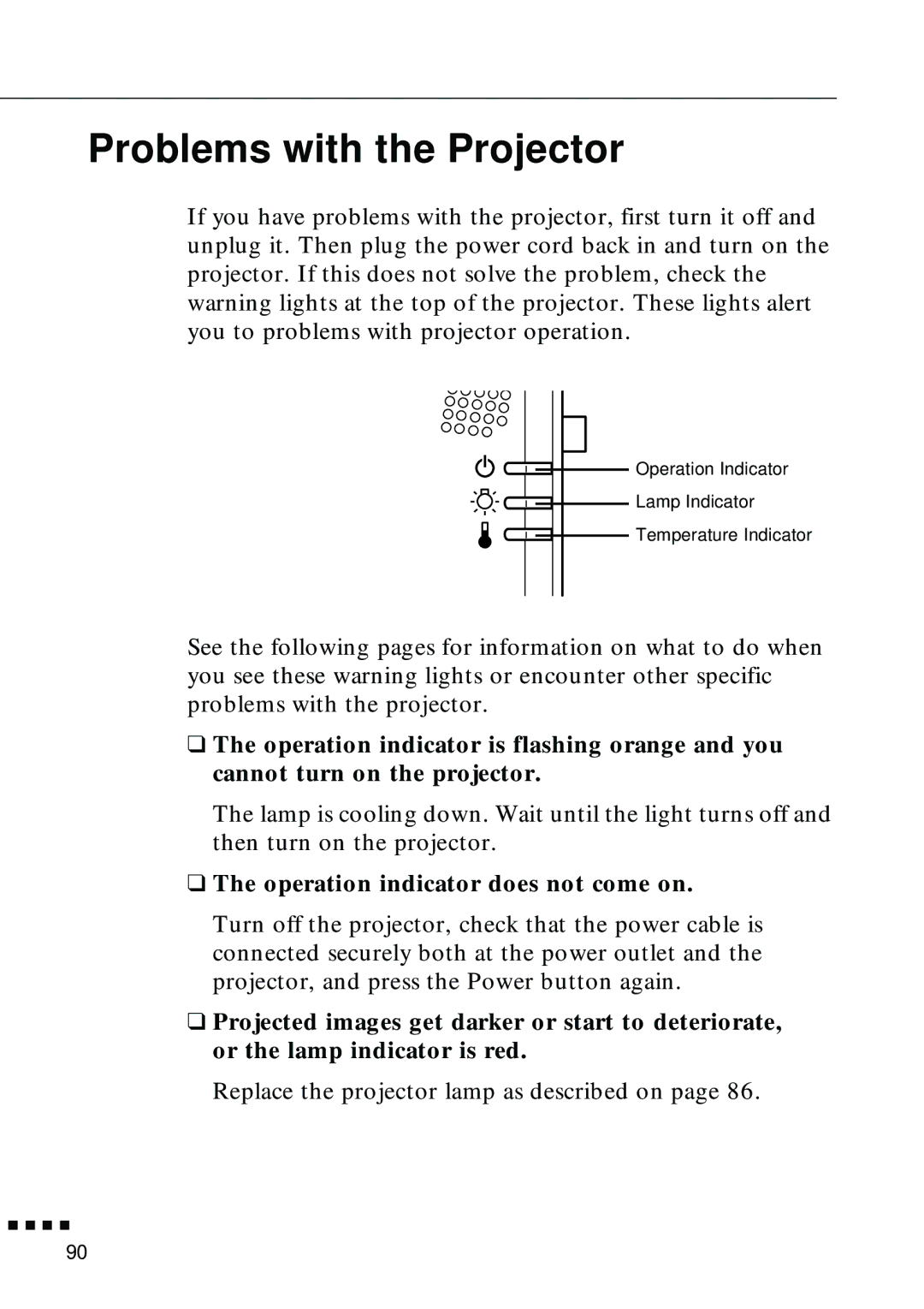 Epson EMP-8000 manual Problems with the Projector, Operation indicator does not come on 