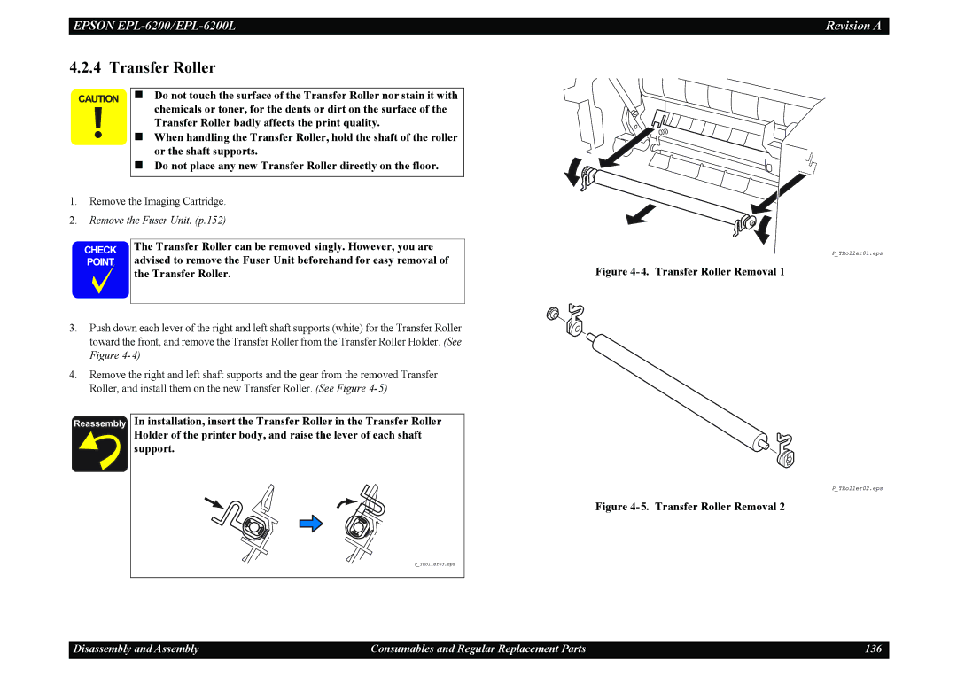 Epson EPL-6200L service manual Transfer Roller can be removed singly. However, you are 