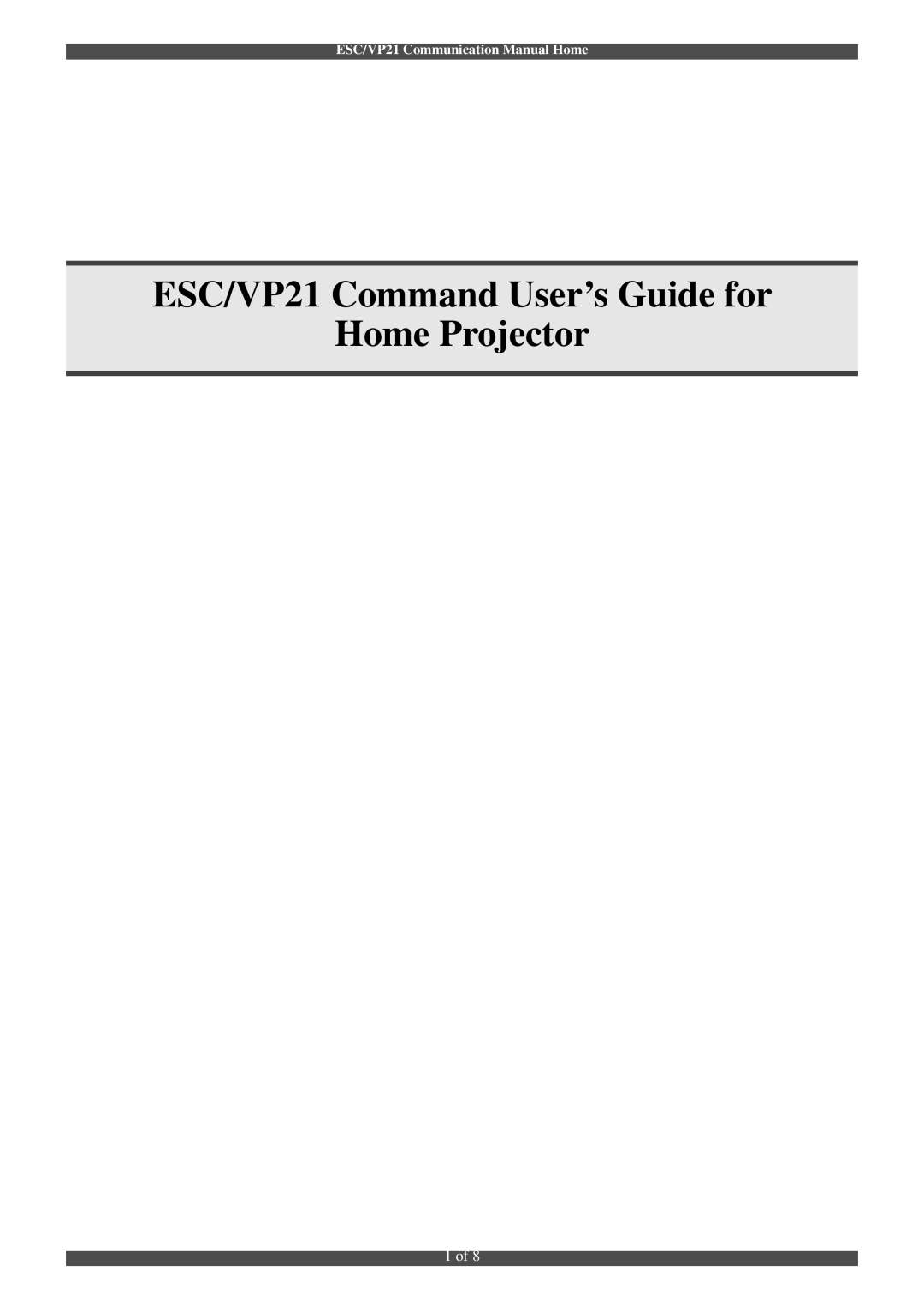 Epson manual 1 of, ESC/VP21 Command User’s Guide for Home Projector, ESC/VP21 Communication Manual Home 