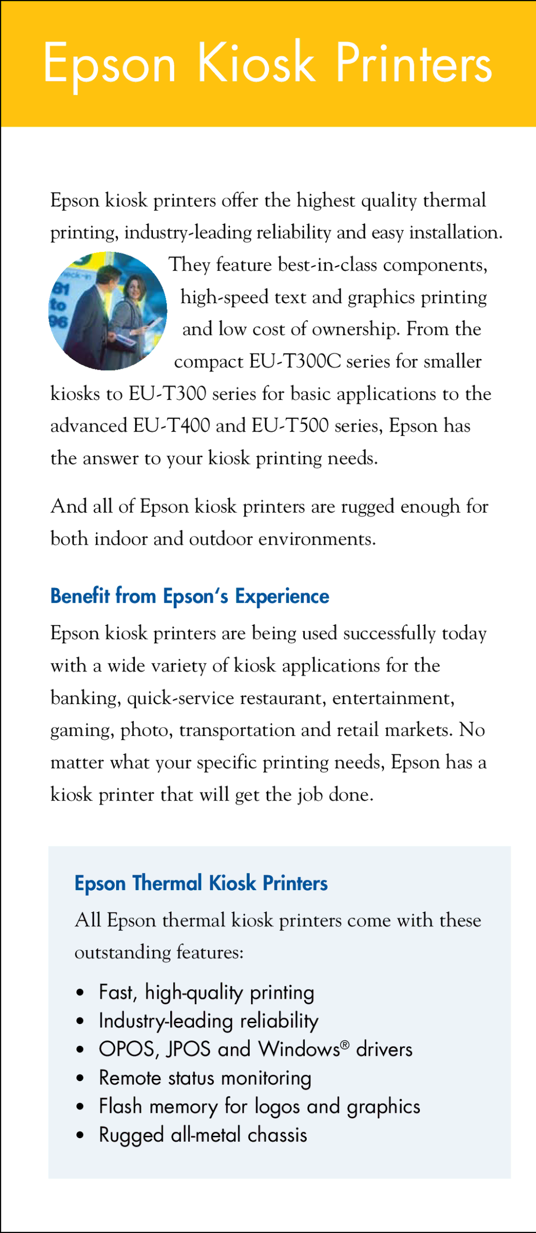 Epson EU-T500, EU-T400 manual Epson Kiosk Printers, Benefit from Epson‘s Experience, Epson Thermal Kiosk Printers 