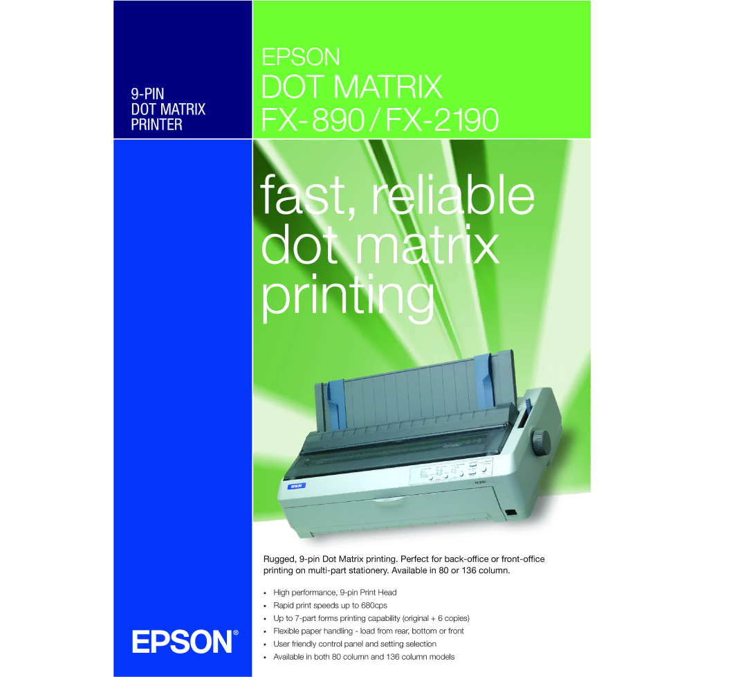 Epson FX890/FX2190 manual Fast, reliable dot matrix printing 