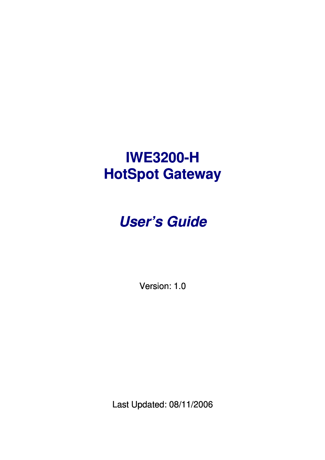 Epson manual IWE3200-H HotSpot Gateway, User’s Guide, Version: Last Updated: 08/11/2006 