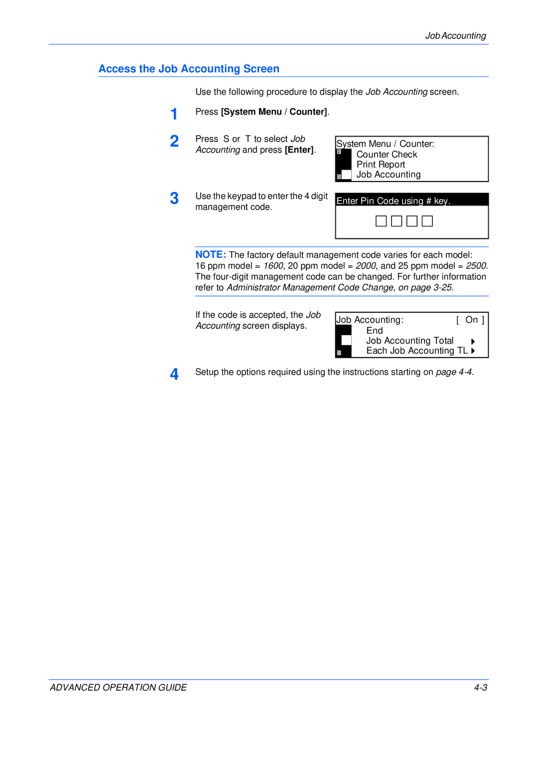 Epson KM-2550, KM-2050, KM-1650 manual Access the Job Accounting Screen, Enter Pin Code using # key 