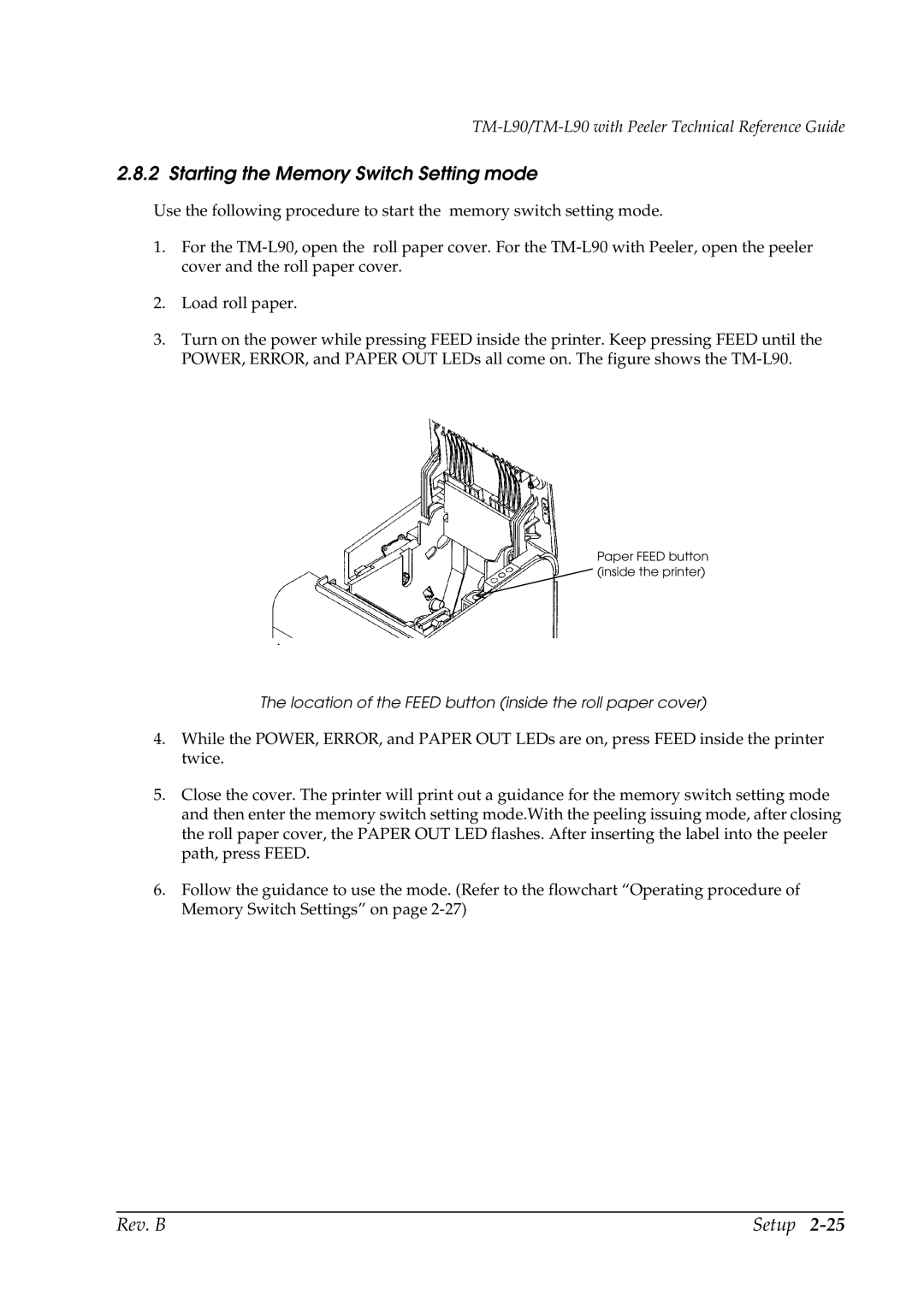 Epson L90 manual Starting the Memory Switch Setting mode, Location of the Feed button inside the roll paper cover 