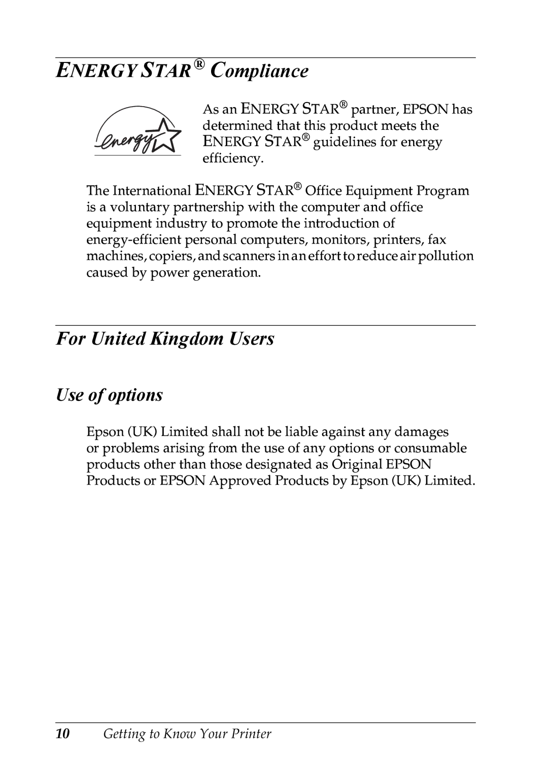 Epson LQ-300+ manual Energy Star Compliance, For United Kingdom Users, Use of options 