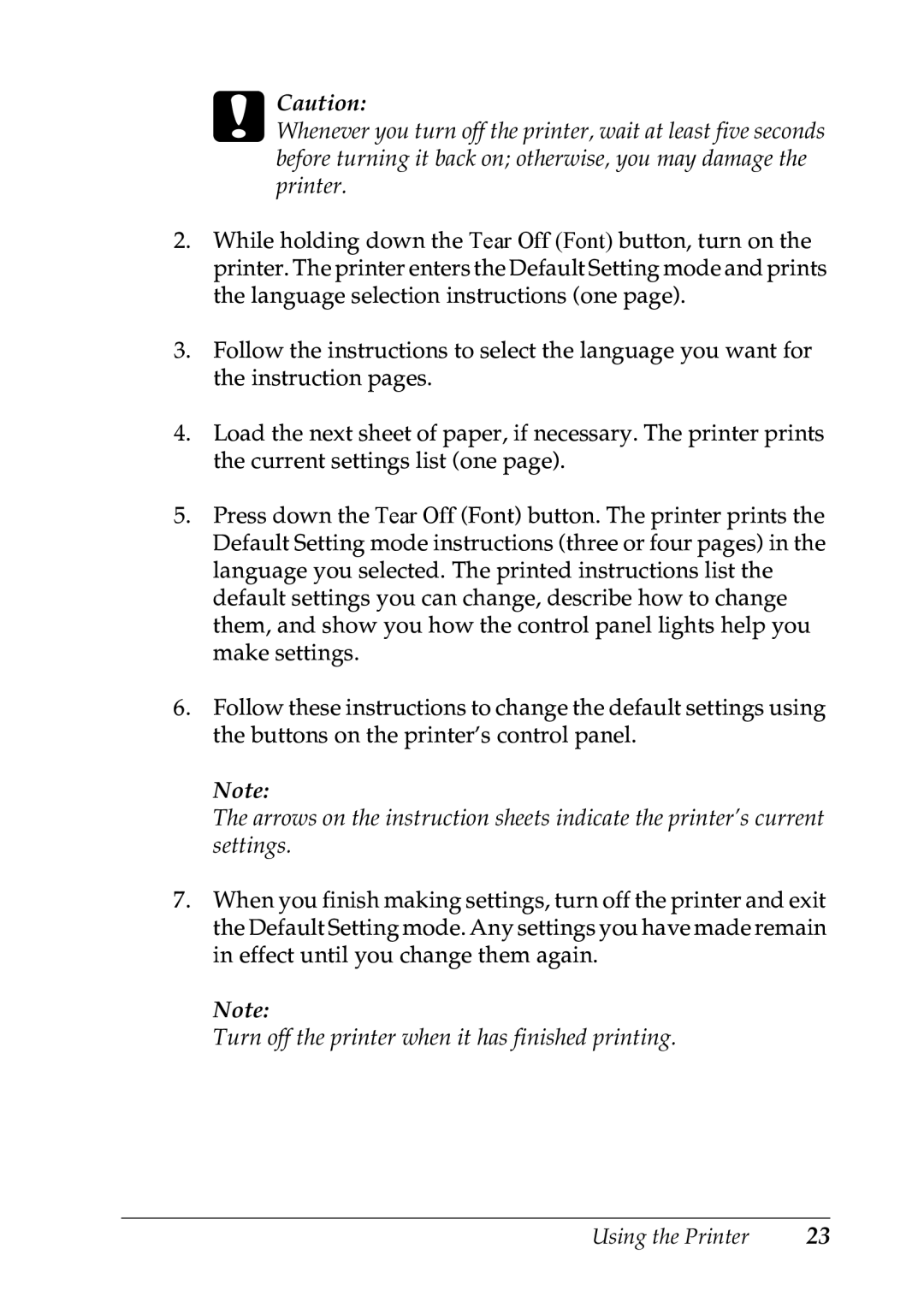 Epson LX-1170 manual Turn off the printer when it has finished printing 