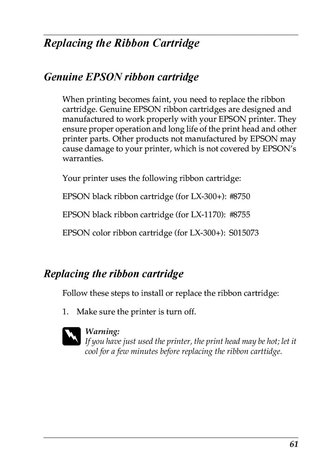 Epson LX-1170 manual Replacing the Ribbon Cartridge, Genuine Epson ribbon cartridge, Replacing the ribbon cartridge 