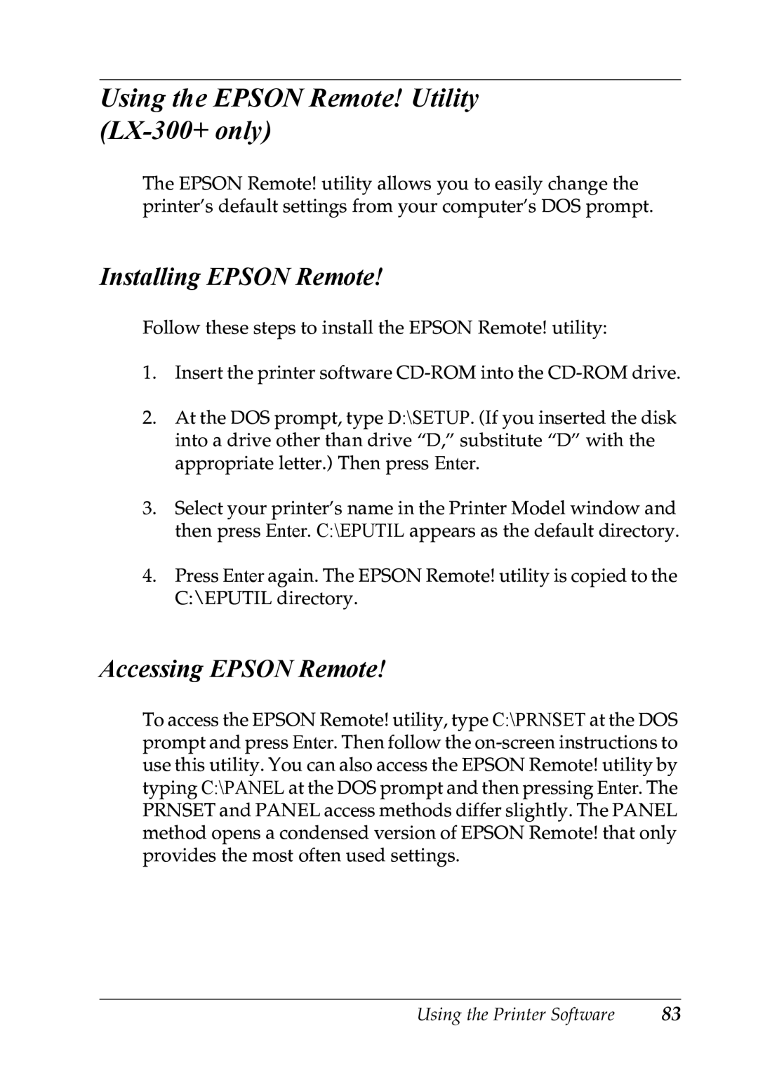 Epson LX-1170 manual Using the Epson Remote! Utility LX-300+ only, Installing Epson Remote, Accessing Epson Remote 