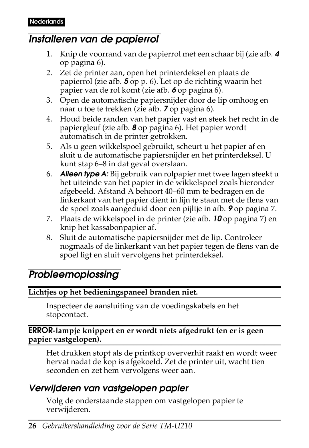 Epson TM-U210B, M119B, M119D, M119A Installeren van de papierrol, Probleemoplossing, Verwijderen van vastgelopen papier 