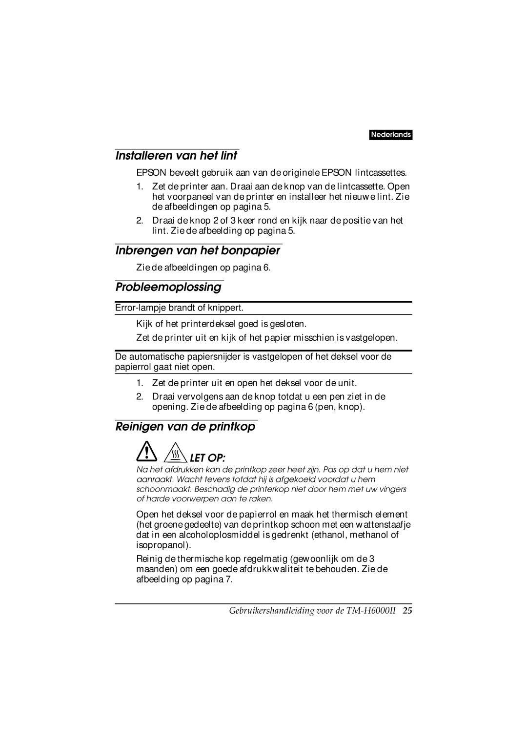 Epson M147B, M147C manual Installeren van het lint, Inbrengen van het bonpapier, Probleemoplossing, Reinigen van de printkop 