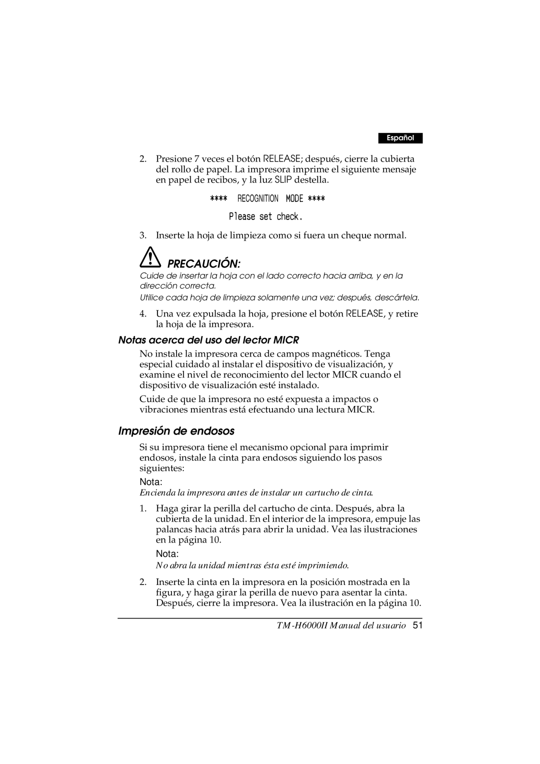 Epson M147B Impresión de endosos, Notas acerca del uso del lector Micr, No abra la unidad mientras ésta esté imprimiendo 