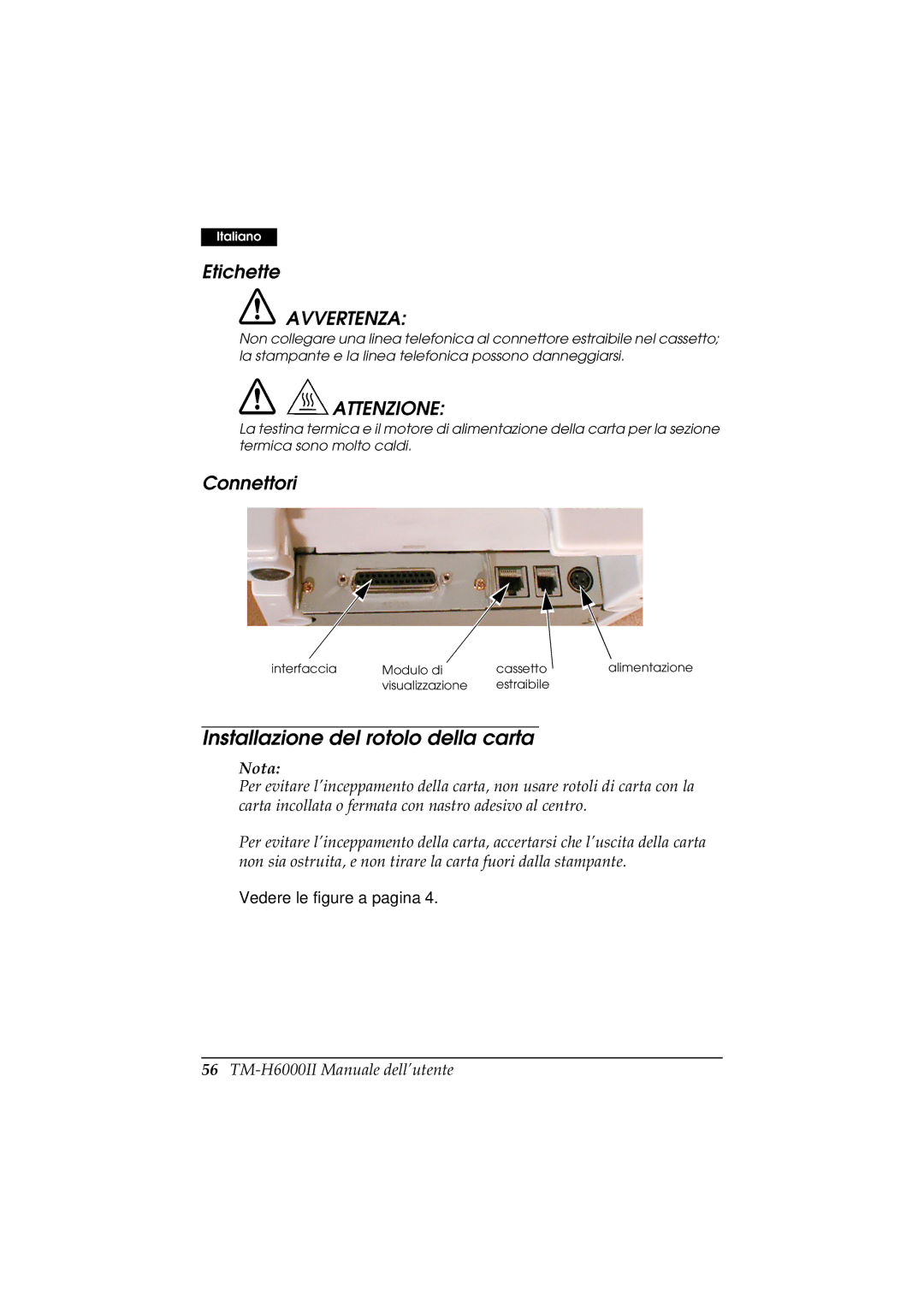 Epson M147C, M147B manual Installazione del rotolo della carta, Etichette, Connettori 