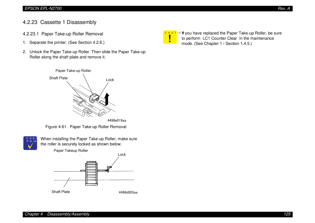 Epson N2700 manual Cassette 1 Disassembly, Paper Take-up Roller Removal, Roller is securely locked as shown below 