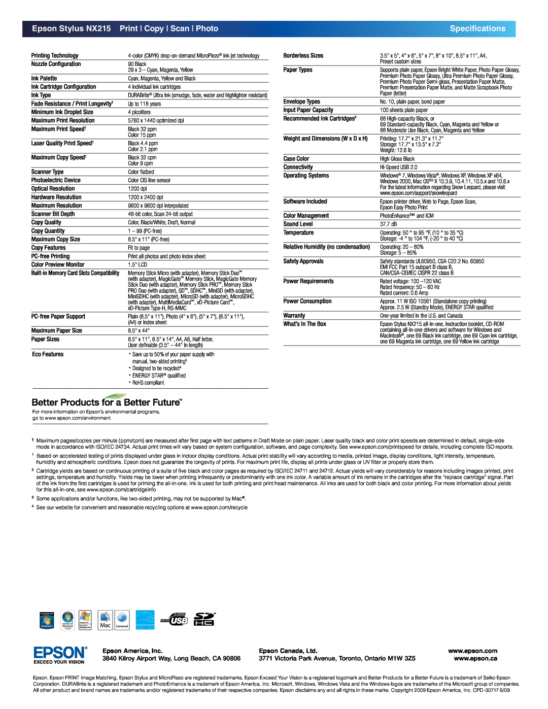 Epson Epson Stylus NX215 Print Copy Scan Photo, Specifications, Epson America, Inc, Kilroy Airport Way, Long Beach, CA 