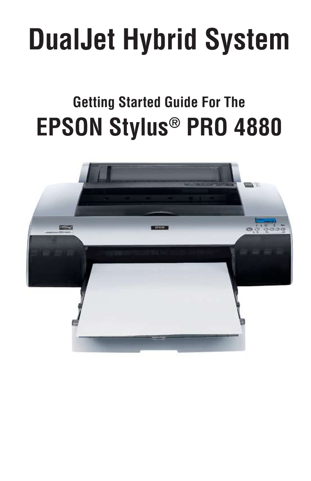 Epson PRO 4880 manual DualJet Hybrid System 