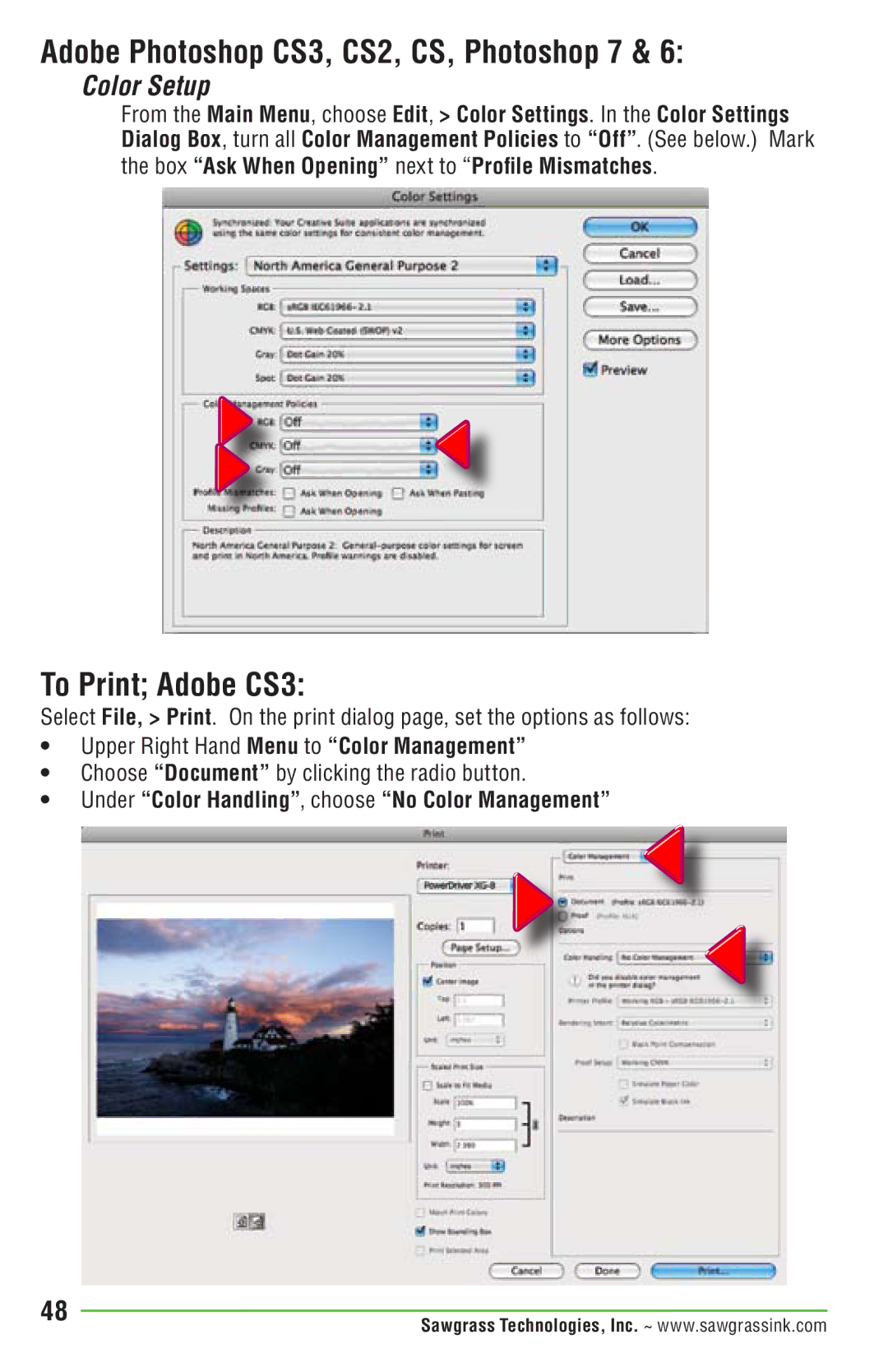 Epson PRO 4880 Adobe Photoshop CS3, CS2, CS, Photoshop 7, To Print Adobe CS3, Upper Right Hand Menu to Color Management 