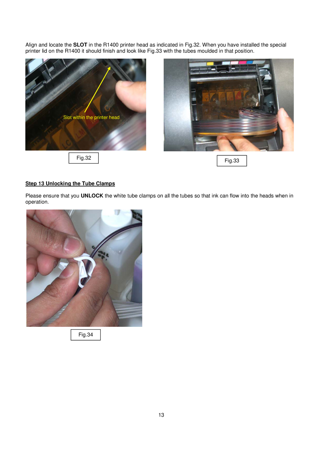 Epson R1400 installation instructions Unlocking the Tube Clamps 