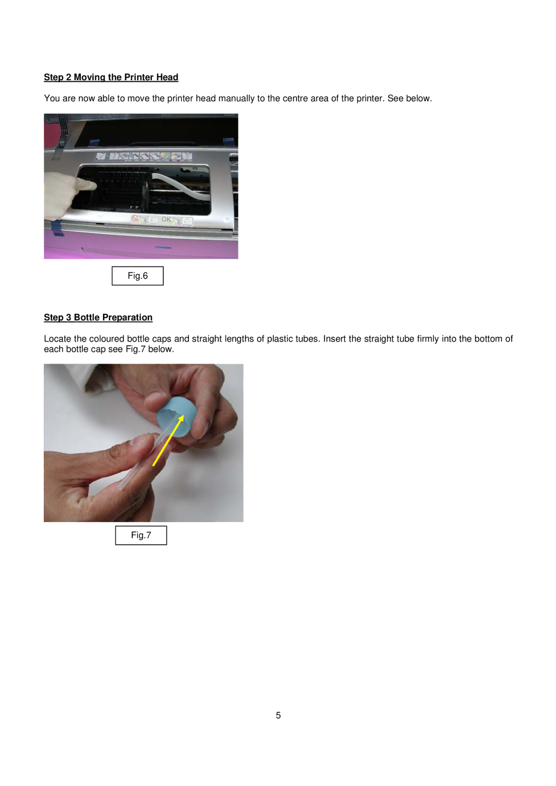 Epson R1400 installation instructions Moving the Printer Head, Bottle Preparation, Tube Preparation 