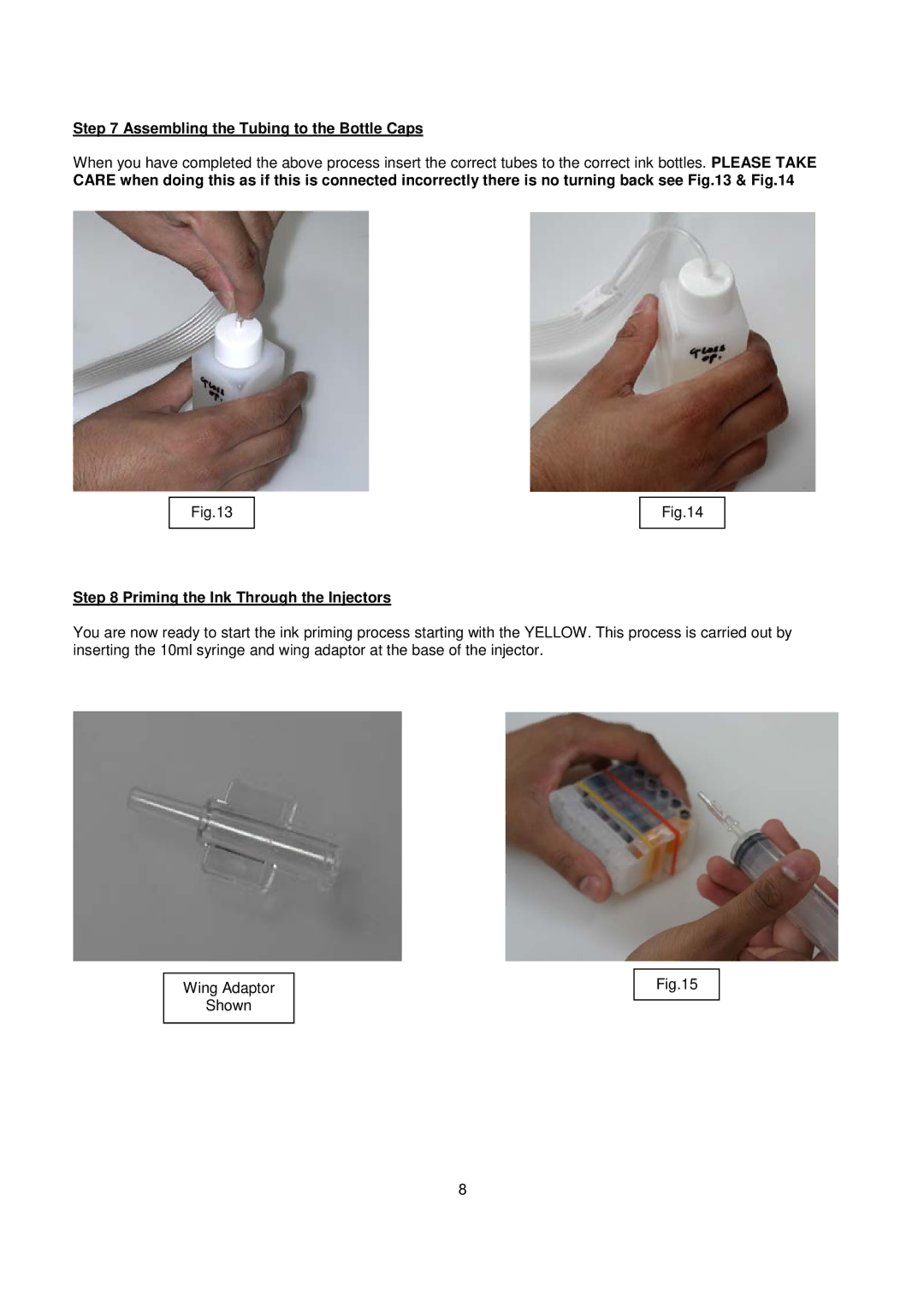 Epson R1400 installation instructions Assembling the Tubing to the Bottle Caps 